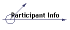 Participant Info