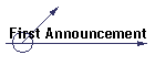 First Announcement